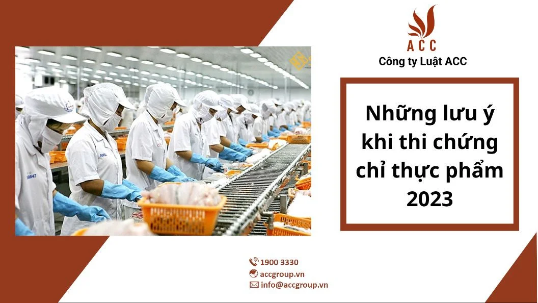 Những lưu ý khi thi chứng chỉ thực phẩm