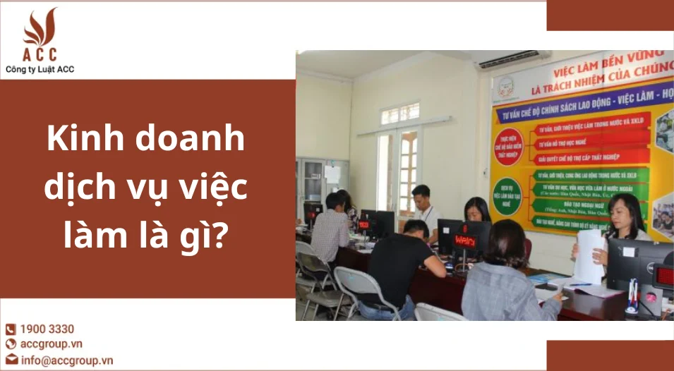 Kinh doanh dịch vụ việc làm là gì?