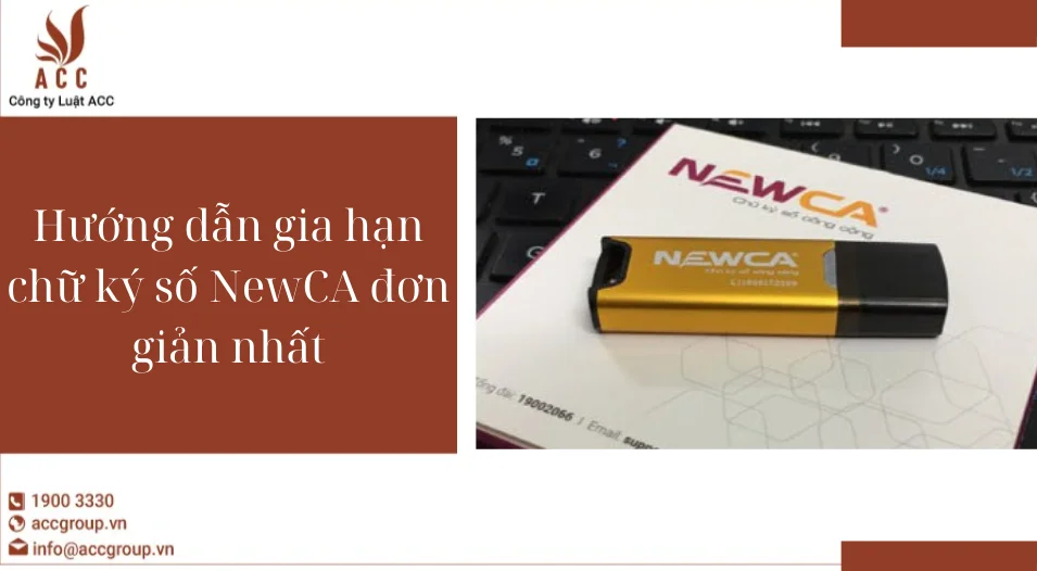 Hướng dẫn gia hạn chữ ký số NewCA đơn giản nhất