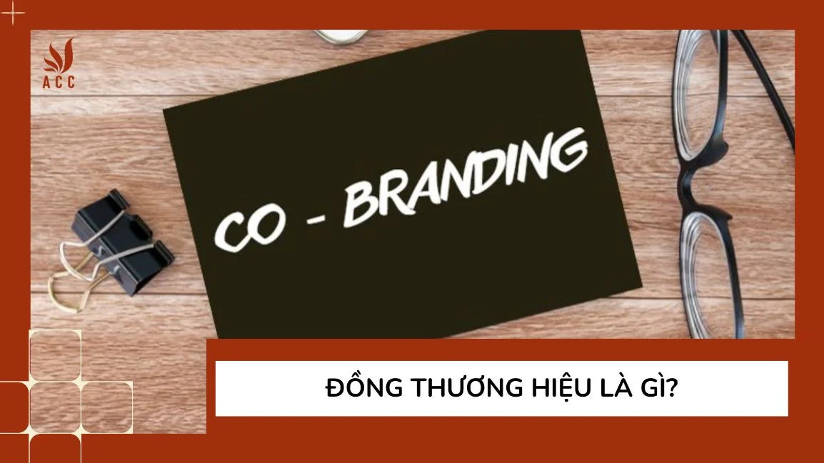Đồng thương hiệu là gì?