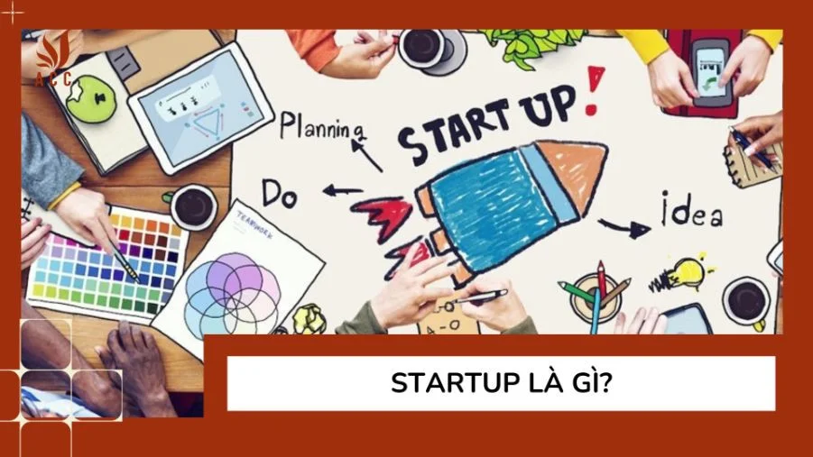 Startup là gì?