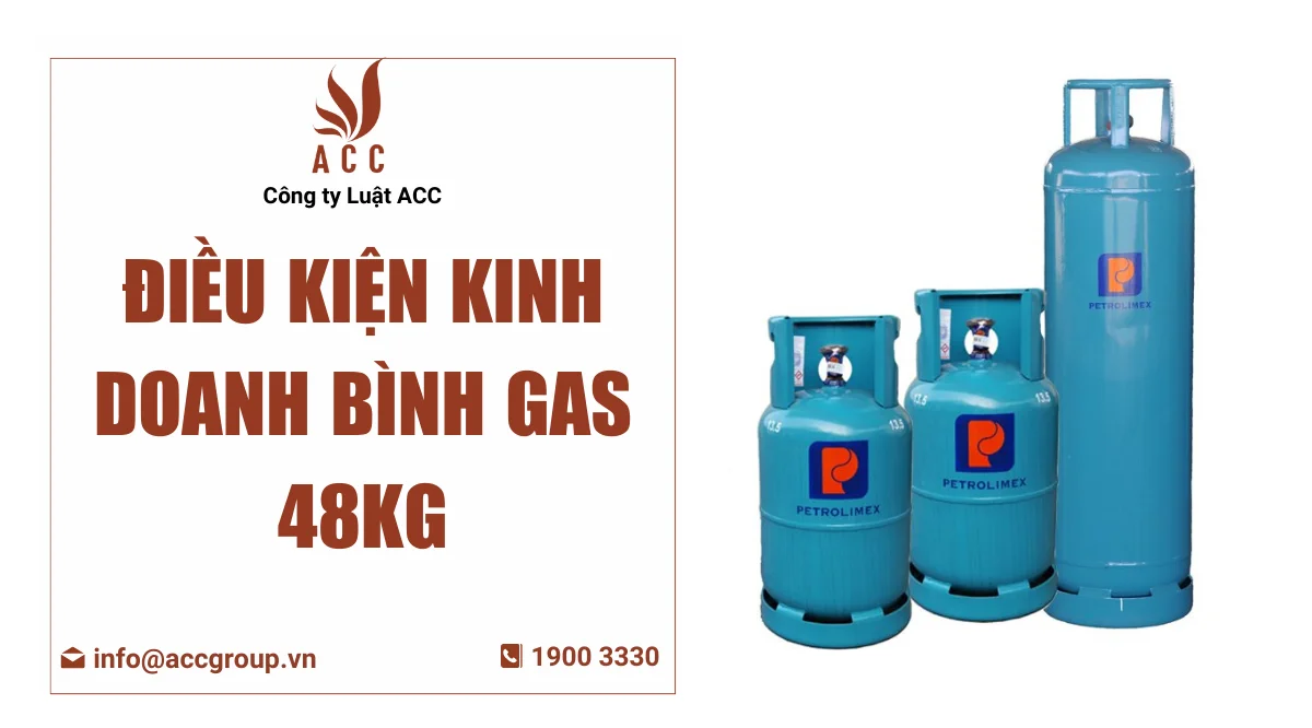 Điều kiện kinh doanh bình Gas 48kg