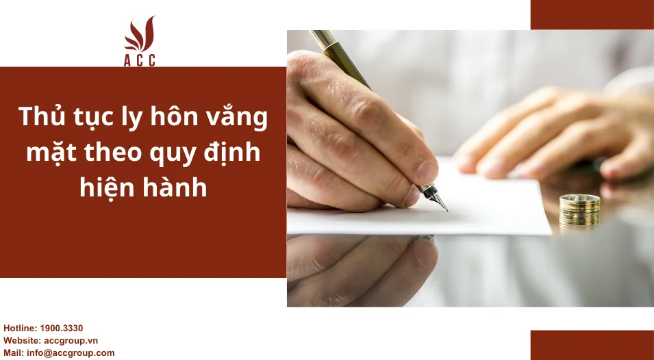 Thủ tục ly hôn vắng mặt theo quy định hiện hành