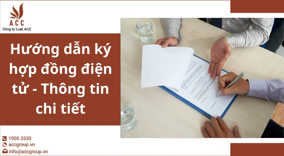 Hướng dẫn ký hợp đồng điện tử - Thông tin chi tiết