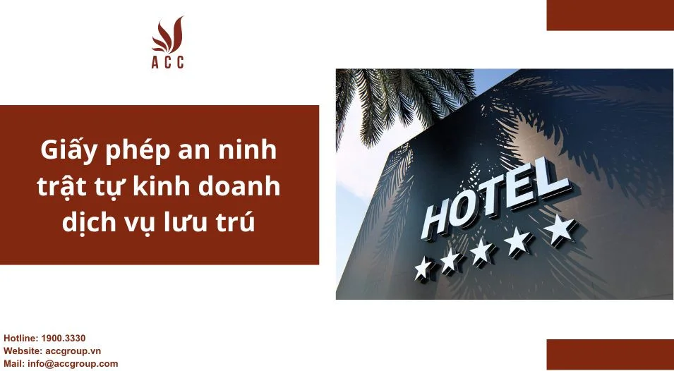 Giấy phép an ninh trật tự kinh doanh dịch vụ lưu trú