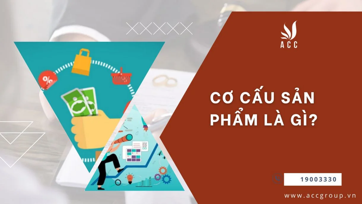 Cơ cấu sản phẩm là gì?