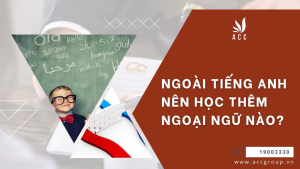 ngoai-tieng-anh-nen-hoc-them-ngoai-ngu-nao