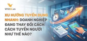 xu-huong-tuyen-dung-nhanh