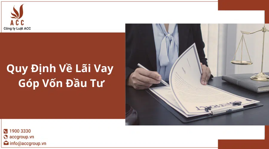 Quy Định Về Lãi Vay để Góp Vốn Đầu Tư